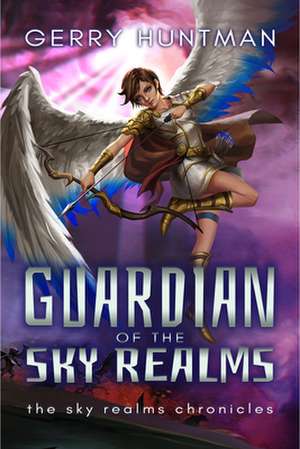 Guardian of the Sky Realms de Gerry Huntman