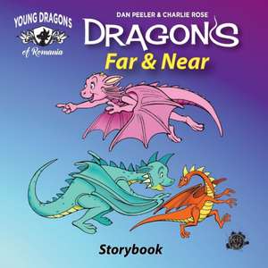 Dragons Far And Near de Dan Peeler