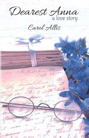 Dearest Anna de Carol J Allis