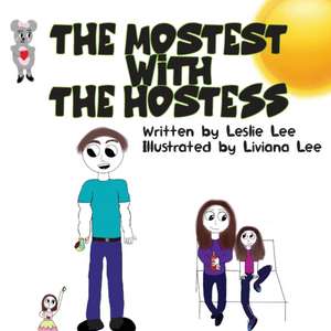 The Mostest With The Hostess de Leslie Lee