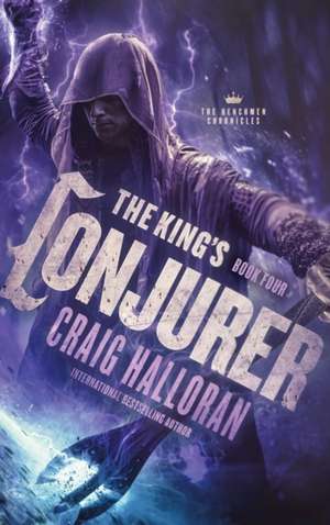 The King's Conjurer: The Henchmen Chronicles - Book 4 de Craig Halloran