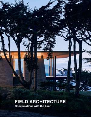 Field Architecture de Joe Fletcher