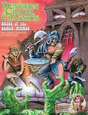 Dungeon Crawl Classics #82: Bride of the Black Manse de Stephen Newton