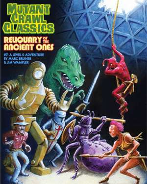 Mutant Crawl Classics #7: Reliquary of the Ancient Ones de Jim Wampler