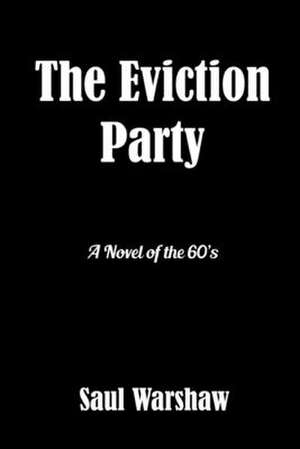 The Eviction Party de Saul Warshaw