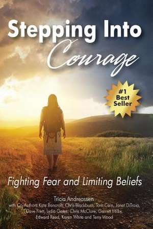 Stepping Into Courage de Tricia Andreassen