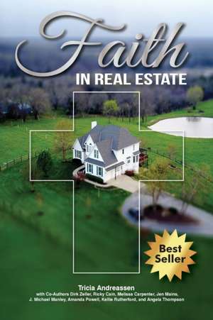 Faith In Real Estate de Tricia Andreassen