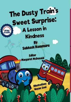 The Dusty Train's Sweet Surprise de Subhash Kommuru