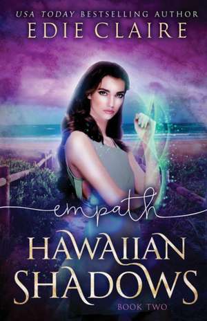 Empath (Hawaiian Shadows, Book Two) de Edie Claire