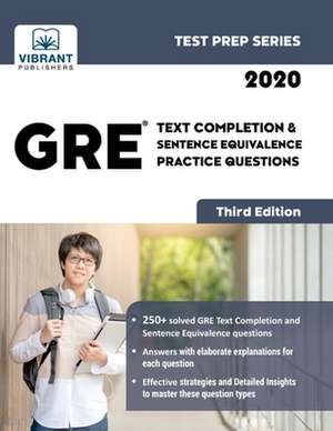 GRE Text Completion & Sentence Equivalence Practice Questions de Vibrant Publishers