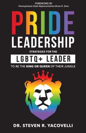 Pride Leadership de Steven Yacovelli