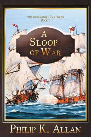 Allan, P: Sloop of War