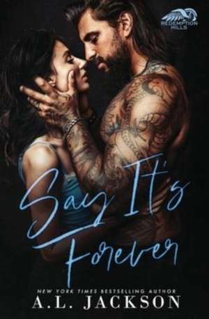 Say It's Forever de A. L. Jackson