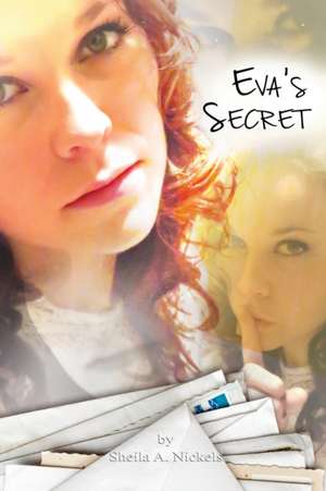 Eva's Secret de Sheila A. Nickels