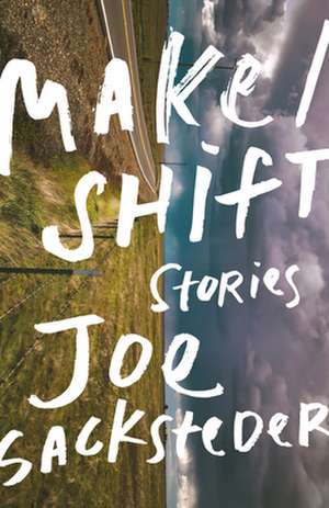 Make/Shift de Joe Sacksteder