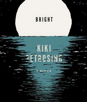 Bright de Kiki Petrosino