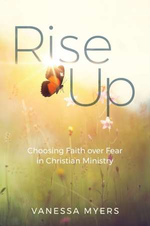 Rise Up de Vanessa Myers