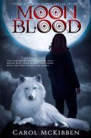 Moon Blood de Carol McKibben