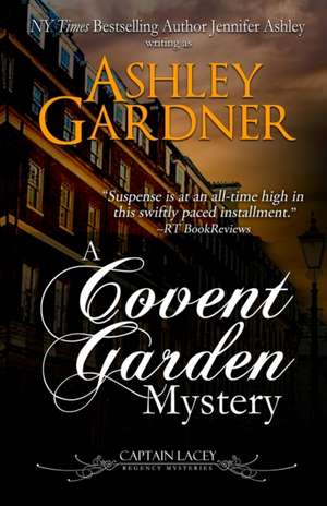 A Covent Garden Mystery de Ashley Gardner