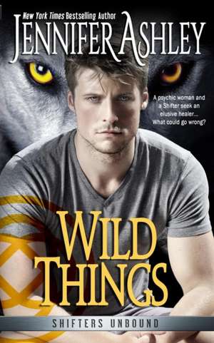 Wild Things de Jennifer Ashley