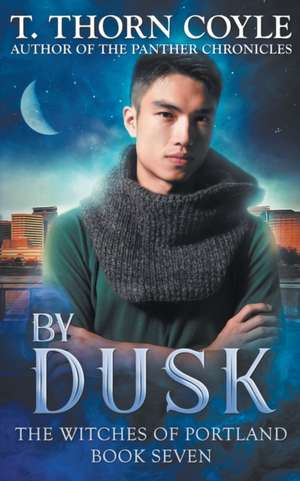 By Dusk de T. Thorn Coyle