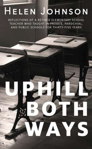 Johnson, H: Uphill Both Ways