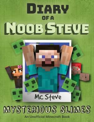 Diary of a Minecraft Noob Steve de MC Steve