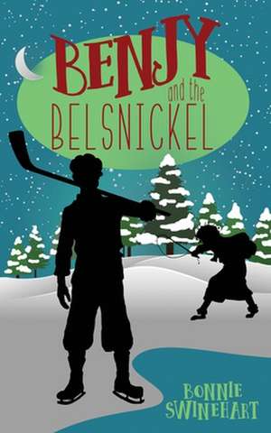 Benjy and the Belsnickel de Bonnie Swinehart