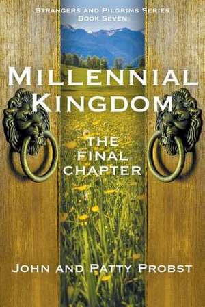 Millennial Kingdom de John Probst