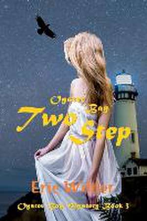 Oyster Bay Two Step de Eric Wilder