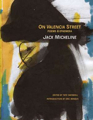 On Valencia Street de Jack Micheline