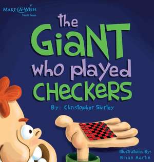 The Giant Who Played Checkers de Christopher Shirley