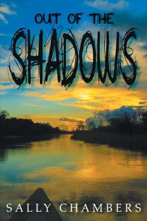 Out of the Shadows de Sally Chambers