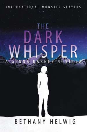 The Dark Whisper de Bethany Helwig