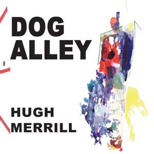 Dog Alley de Hugh Merrill