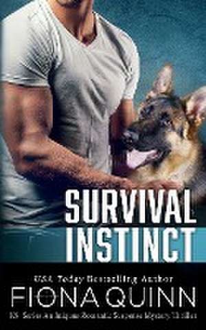 Survival Instinct de Fiona Quinn