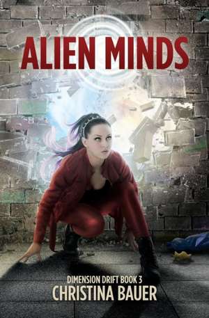 Alien Minds de Christina Bauer