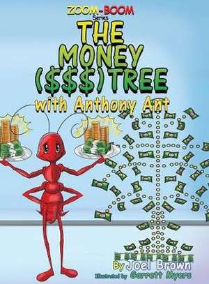 The Money ($$$) Tree With Anthony Ant de Joel Brown