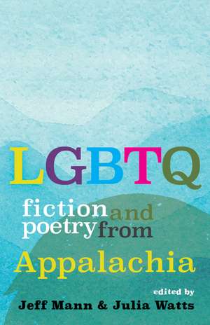 LGBTQ Fiction and Poetry from Appalachia de Jeff Mann