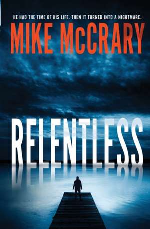 Relentless de Mike McCrary