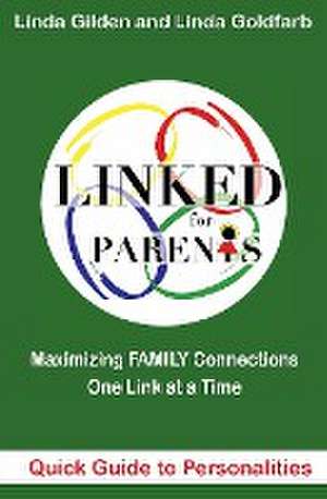 LINKED Quick Guide to Personalities for Parents de Linda Goldfarb