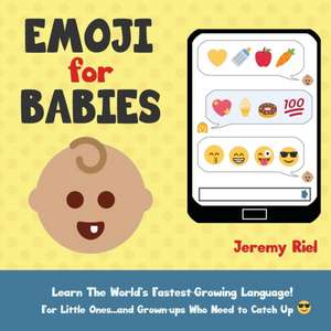 Emoji for Babies de Jeremy Riel