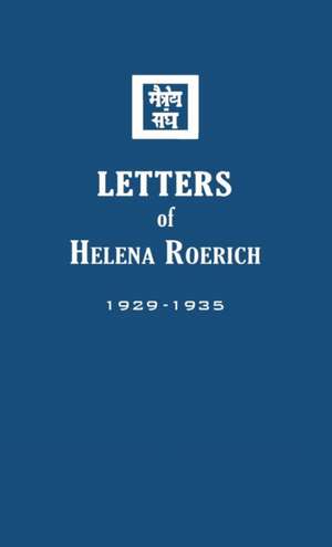 Letters of Helena Roerich I de Helena Roerich