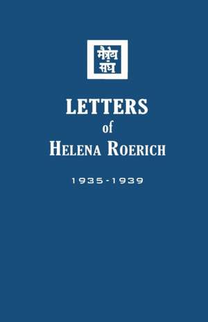 Letters of Helena Roerich II de Helena Roerich