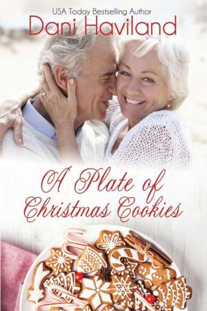 A Plate of Christmas Cookies de Dani Haviland