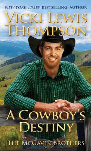 A Cowboy's Destiny de Vicki Lewis Thompson