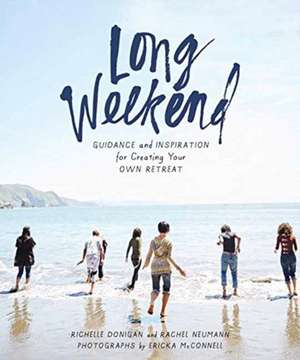 Long Weekend de Richelle Sigele Donigan