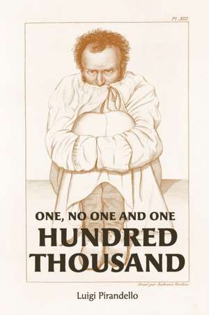 One, No One, and One Hundred Thousand de Luigi Pirandello