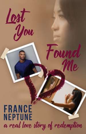 Lost You Found Me de France Neptune