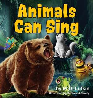 Animals Can Sing de M. O. Lufkin